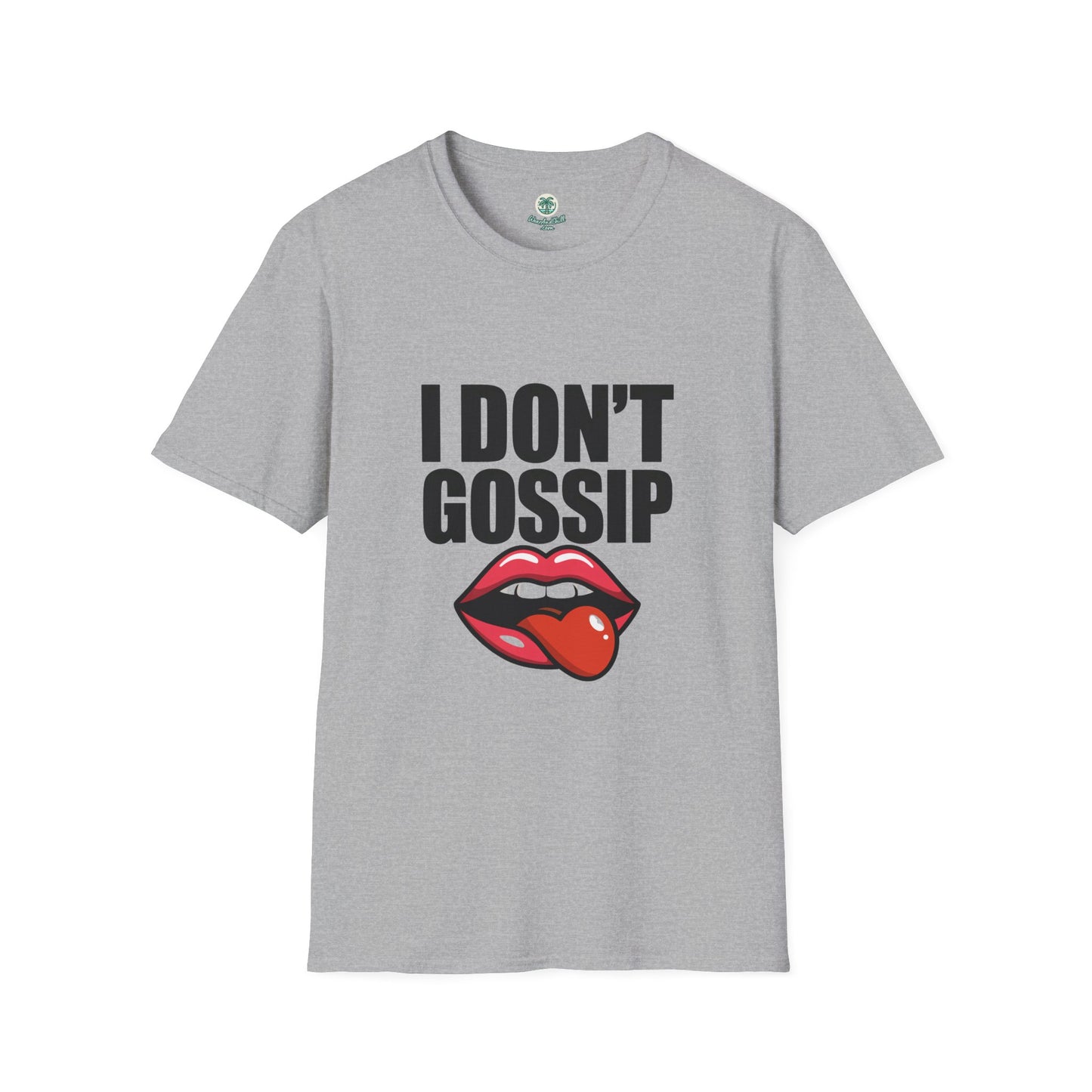 I don't gossip