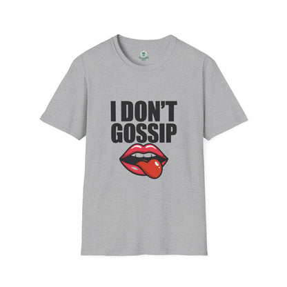 I don't gossip