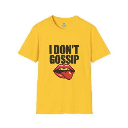 I don't gossip